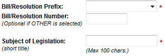  Enter bill or resolution prefix and number and the subject of the legislation.